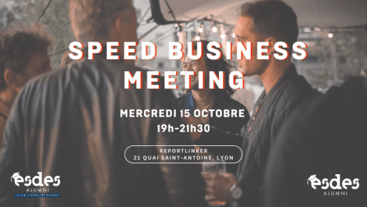 Speed Business Meeting - Club des entrepreneurs - mercredi 15 octobre - 19h